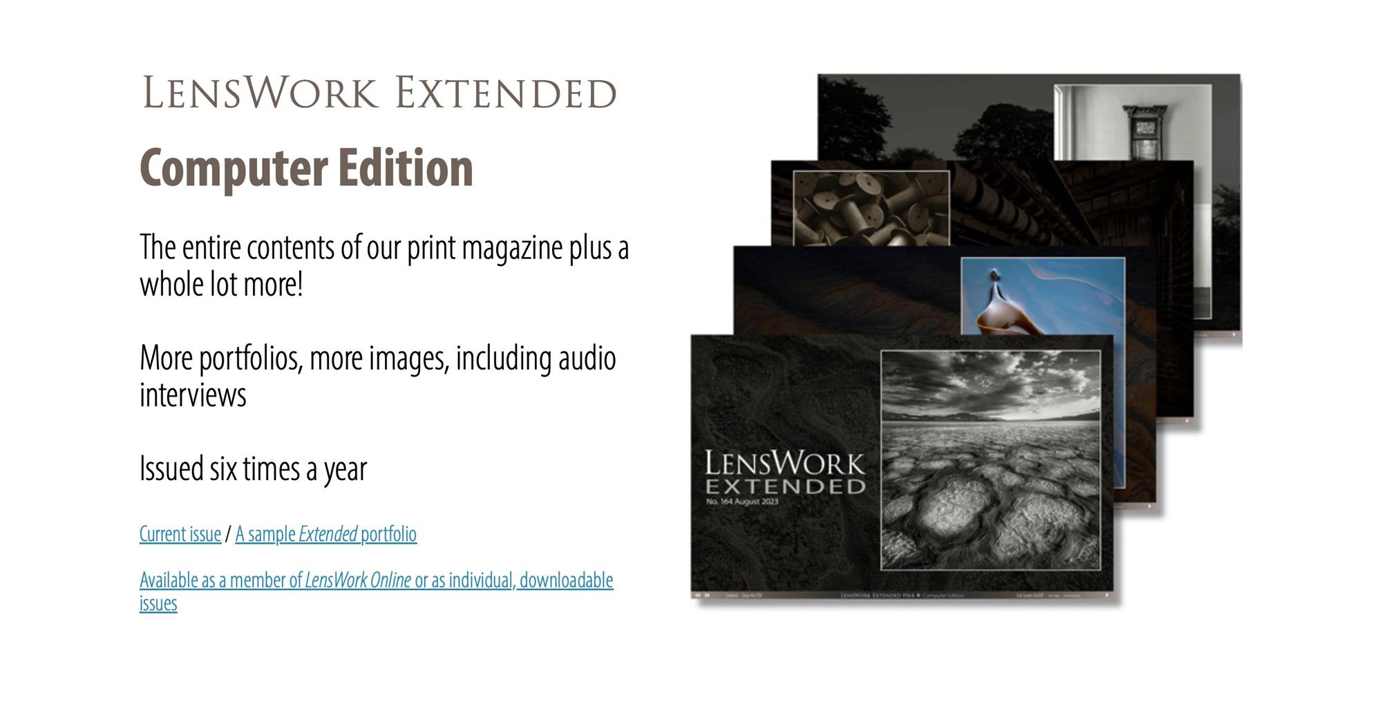The LensWork website offers many options and one of the best deals available for the yearly subscription price