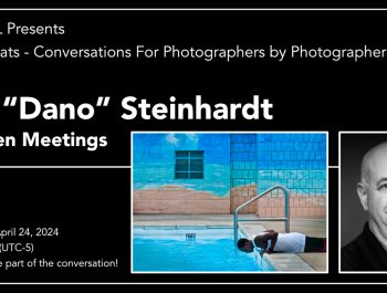 Photo Chat With Dan (Dano) Steinhardt – April 24, 2024 at 2 PM (EST)